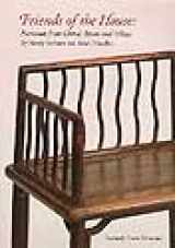 9780883891094-0883891093-Friends of the House: Furniture from China's Towns and Villages