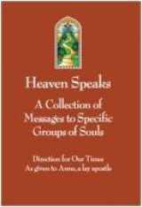 9781935566861-1935566865-Heaven Speaks A Collection of Messages to Specific Groups of Souls