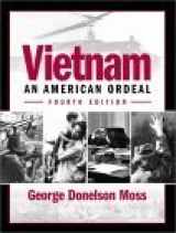 9780130600332-0130600334-Vietnam: An American Ordeal (4th Edition)