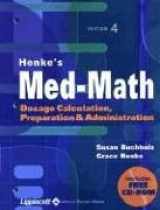 9780781736343-078173634X-Henke's Med-Math: Dosage Calculation, Preparation, and Administration (Book with CD-ROM)