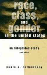 9780312153519-0312153511-Race, Class, And Gender In The United States: An Integrated Study