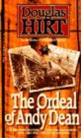 9780440217374-0440217377-The Ordeal of Andy Dean