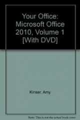 9780132910576-0132910578-Your Office: Microsoft Office 2010