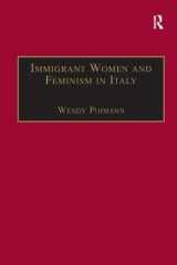 9780754646747-0754646742-Immigrant Women and Feminism in Italy (Research in Migration and Ethnic Relations Series)