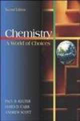 9780072930405-0072930403-Chemistry: A World of Choices with Online Learning Center