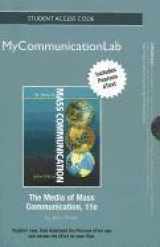 9780205251575-0205251579-NEW MyCommunicationLab with Pearson eText -- Standalone Access Card -- for Media of Mass Communication (11th Edition)