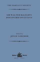 9781032319360-1032319364-Sir Walter Ralegh's Discoverie of Guiana (Hakluyt Society, Third Series)
