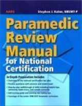 9780763718312-0763718319-Paramedic Review Manual for National Certification