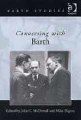 9780754605683-075460568X-Conversing With Barth (Barth Studies)