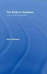 9780415321617-0415321611-The Body in Question: A Socio-Cultural Approach