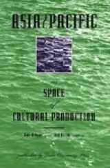 9780822316299-0822316293-Asia/Pacific as Space of Cultural Production (Boundary 2 Book)