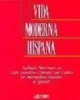 9780844274188-0844274186-Vida Moderna Hispana: Authentic Interviews on Latin America Lifestyles and Culture for Intermediate Students of Spanish