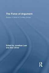 9781138868496-1138868493-The Force of Argument: Essays in Honor of Timothy Smiley (Routledge Studies in Contemporary Philosophy)