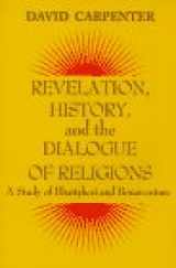 9781570750397-1570750394-Revelation, History, and the Dialogue of Religions: A Study of Bhartrhari and Bonaventure (Faith Meets Faith Series)