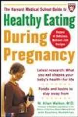 9780071443326-0071443320-The Harvard Medical School Guide to Healthy Eating During Pregnancy (Harvard Medical School Guides)
