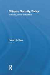 9780415777858-0415777852-Chinese Security Policy: Structure, Power and Politics