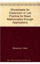 9780321536310-0321536312-Worksheets for Classroom or Lab Practice for Basic Mathematics through Applications