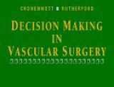 9780721686844-0721686842-Decision Making in Vascular Surgery