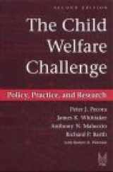 9780202360829-0202360822-The Child Welfare Challenge : Policy, Practice, and Research (Modern Applications of Social Work)
