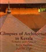 9788129109095-8129109093-Glimpses of Architecture in Kerala: Temples and Palaces