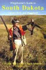 9781885106223-188510622X-Wingshooter's Guide to South Dakota
