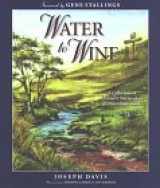 9780890981481-0890981485-Water to Wine : A Collection of Ordinary Stories of an Extraordinary God