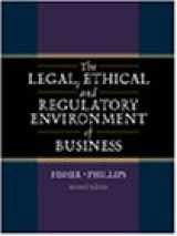 9780324020427-0324020422-The Legal, Ethical and Regulatory Environment of Business