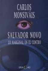 9789684115019-9684115016-Salvador Novo: Lo Marginal en el Centro (Biblioteca Era) (Spanish Edition)