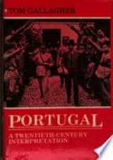 9780719008764-071900876X-Portugal: A Twentieth-Century Interpretation