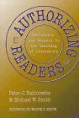 9780807736890-0807736899-Authorizing Readers: Resistance and Respect in the Teaching of Literature (Language and Literacy Series (Teachers College Pr)) (Language & Literacy Series)
