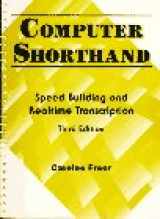 9780130791122-0130791121-Computer Shorthand: Speed Building and Real-Time Transcription (3rd Edition)