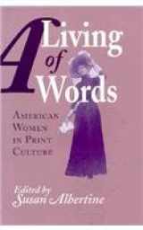 9780870498671-0870498673-A Living of Words: American Women in Print Culture