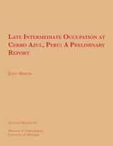 9780915703128-0915703122-Late Intermediate Occupation at Cerro Azul, Perú, A Preliminary Report (Volume 20) (Technical Reports)
