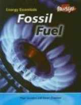 9781410905017-1410905012-Fossil Fuel (Energy Essentials)