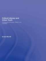 9780805856637-0805856633-Critical Literacy and Urban Youth: Pedagogies of Access, Dissent, and Liberation (Language, Culture, and Teaching Series)