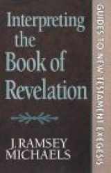 9780801062933-0801062934-Interpreting the Book of Revelation (Guides to New Testament Exegesis)