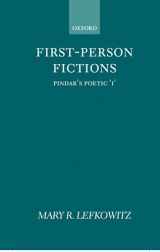 9780198146865-0198146868-First-Person Fictions: Pindar's Poetic "I"