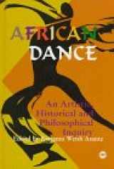 9780865431966-0865431965-African Dance: An Artistic, Historical, and Philosophical Inquiry