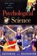 9780393975871-0393975878-Psychological Science: Mind, Brain, and Behavior