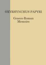 9780856982309-085698230X-Oxyrhynchus Papyri. Volume LXXXII (Graeco-Roman Memoirs) (Graeco-Roman Memoirs, 103) (English and Greek Edition)