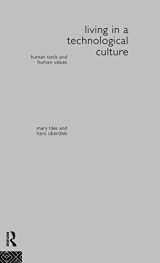 9780415071000-0415071003-Living in a Technological Culture: Human Tools and Human Values (Philosophical Issues in Science)