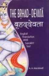 9788188808236-8188808237-The Brhad-devata, Attributed to Saunaka : A Summary of the Deities and Myths of the Rgveda = Brhad-devata ; [Critically Edited in the Original Sanskrit with an Introduction and Seven Appendices and Tr