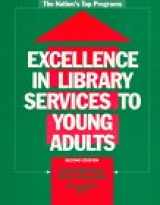 9780838934746-0838934749-Excellence in Library Services to Young Adults: The Nation's Top Programs