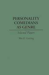 9780313261855-0313261857-Personality Comedians as Genre: Selected Players (Contributions to the Study of Popular Culture)