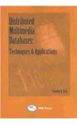 9781931777735-193177773X-Distributed Multimedia Databases: Techniques and Applications