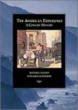 9780155069275-0155069276-The American Experience: A Concise History Of America