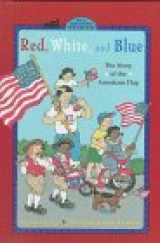 9780448412719-0448412713-Red, White, and Blue (All Aboard Reading , Level 2)