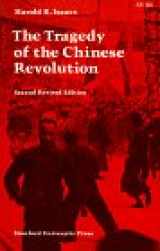 9780804704168-0804704163-Tragedy of the Chinese Revolution