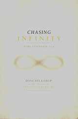 9781573341110-1573341118-Chasing Infinity: Discipleship as the Pursuit of Infinite Treasure