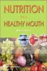 9780781751551-0781751551-Nutrition for a Healthy Mouth